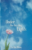 Under the Dazzling Lights B0CNSN4YS1 Book Cover