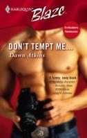 Don't Tempt Me... (Harlequin Blaze #253)(Forbidden Fantasies) 0263855716 Book Cover