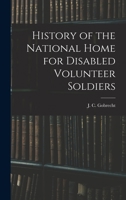 History of the National Home for Disabled Volunteer Soldiers 1018258728 Book Cover