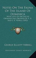 Notes On The Fauna Of The Island Of Dominica..... 1378304942 Book Cover