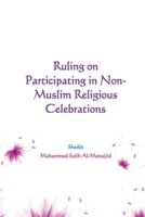 Ruling on Participating in Non-Muslim Religious Celebrations 7614652606 Book Cover