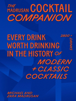 Madrusan's Cocktail Companion | Every drink worth drinking in the history of modern classic cocktails: 3000 cocktails with contributions from 100 of the world's best bartenders 1761500449 Book Cover