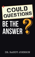 Could Questions Be the Answer? 0228838762 Book Cover