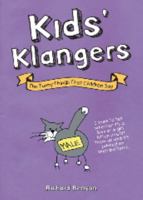 Kids' Klangers: The Funny Things That Children Say 1849530963 Book Cover