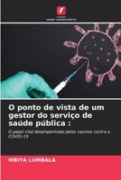 O ponto de vista de um gestor do serviço de saúde pública (Portuguese Edition) 6208137772 Book Cover