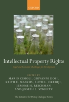 Intellectual Property Rights: Legal and Economic Challenges for Development 0199660751 Book Cover