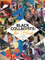 Black Collagists: The Book 0578336928 Book Cover