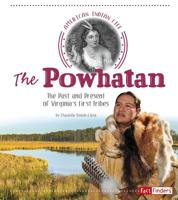 The Powhatan: The Past and Present of Virginia's First Tribes 151570243X Book Cover