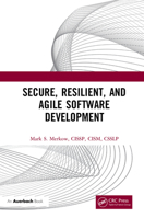 Secure, Resilient, and Agile Software Development 0367332590 Book Cover