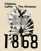 Château Lafite: The Almanac 2080204203 Book Cover