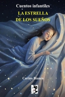LA ESTRELLA DE LOS SUEÑOS (Spanish Edition) B0F6VQL12B Book Cover