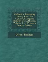 Cofiant Y Parchedig Henry Rees: Yn Cynnwys Casgliad Helaeth O'i Lythyrau, Volume 1... 1294081349 Book Cover