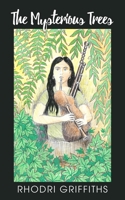 The Mysterious Trees 1835636438 Book Cover