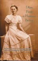 I Am First a Human Being: The Prison Letters of Krystyna Wituska
