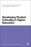 Developing Student Criticality in Higher Education: Undergraduate Learning in the Arts and Social Sciences (Continuum Studies in Educational Research) 1441137874 Book Cover