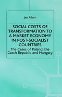 Social Costs of Transformation to a Market Economy in Post-socialist Countries: The Case of Poland, the Czech Republic and Hungary 0333639138 Book Cover