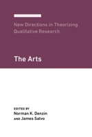 New Directions in Theorizing Qualitative Research: The Arts 1975501772 Book Cover