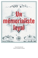 Un mémorialiste loyal (French Edition) B0GJRS9W7Y Book Cover