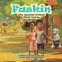 Faskin The Special Friend That Cares (Faskin's series of adventures to help children learn) 1838185356 Book Cover