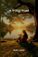 A wilful ward 936839203X Book Cover