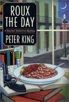 Roux the Day (Gourmet Detective Mystery, Book 7) 0312283652 Book Cover