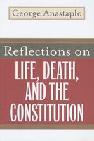 Reflections on Life, Death, and the Constitution 0813192307 Book Cover