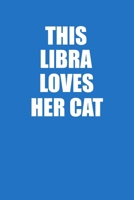 This Libra Loves Her Cat Notebook: 100 College Ruled Lined Pages 1676860657 Book Cover