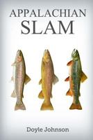 Appalachian Slam 1386361534 Book Cover
