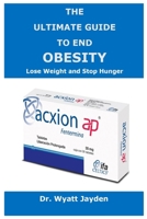 The Ultimate Guide To End Obesity 1458326209 Book Cover