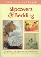 Slipcovers & Bedding (Sew in a Weekend Series) 1558704922 Book Cover