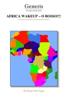 AFRICA WAKEUP – O BOSSO!!! B0F432MPGS Book Cover