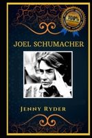 Joel Schumacher: An American Film Director, the Original Anti-Anxiety Adult Coloring Book B08J1XBK7G Book Cover