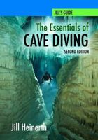 The Essentials of Cave Diving - Second Edition 1940944236 Book Cover
