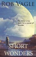 Short Wonders B08S2RYD1G Book Cover