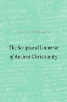 The Scriptural Universe of Ancient Christianity 0674545133 Book Cover