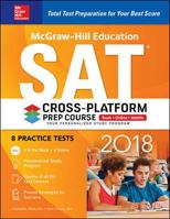 McGraw-Hill Education SAT 2018 Cross-Platform Prep Course 1260010406 Book Cover
