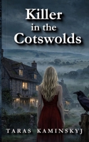 Killer in the Cotswolds (The Cotswold Collection) B0DF4SJRPD Book Cover