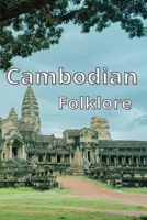 Cambodian Folklore: Enchanting Stories of Magic, Wisdom, and Tradition for All Ages B0GW5QJ4XN Book Cover