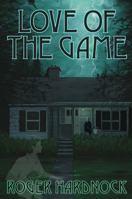 Love of the Game 099893710X Book Cover