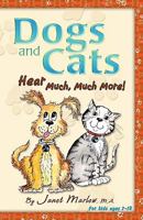 Dogs and Cats Hear Much, Much More! 1427650381 Book Cover