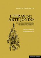 Letras del arte jondo: En el curso de la lírica tradicional hispana 8413691729 Book Cover