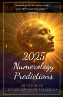 2025 Numerology Predictions (Psychic Predictions) B0DRBXWX3J Book Cover
