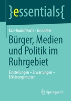 B�rger, Medien Und Politik Im Ruhrgebiet: Einstellungen - Erwartungen - Erkl�rungsmuster 3658280689 Book Cover