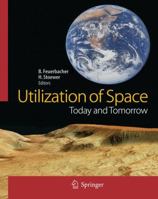 Utilization of Space: Today and Tomorrow 364206437X Book Cover