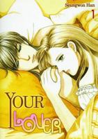 Your Lover: Volume 1 (Your Lover) 1600091903 Book Cover