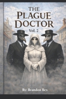 The Plague Doctor: Vol. 2 B0GHYCYCMT Book Cover