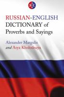 Russian-English Dictionary of Proverbs and Sayings 0786437480 Book Cover