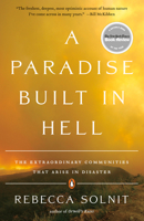 A Paradise Built in Hell: The Extraordinary Communities That Arise in Disaster 0670021075 Book Cover