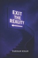 EXIT THE REALITY: The Taish Prophecy B0FS2CDLNN Book Cover