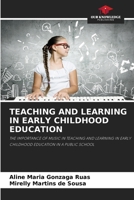 Teaching and Learning in Early Childhood Education 6208259894 Book Cover